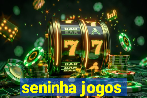 seninha jogos